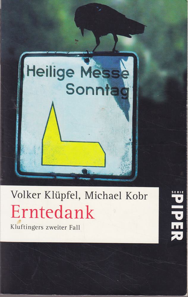 Erntedank (Kluftinger-Krimis 2): Kluftingers zweiter Fall | Kluftinger ermittelt