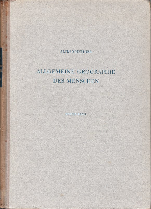 Allgemeine Geographie des Menschen. Bd. 1. Die Menschheit