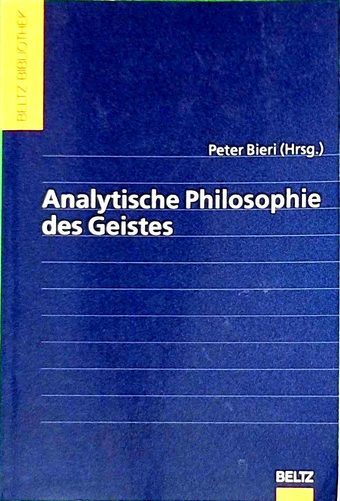 Analytische Philosophie des Geistes (Beltz Bibliothek)