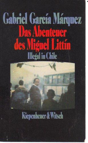 Das Abenteuer des Miguel Littin: Illegal in Chile