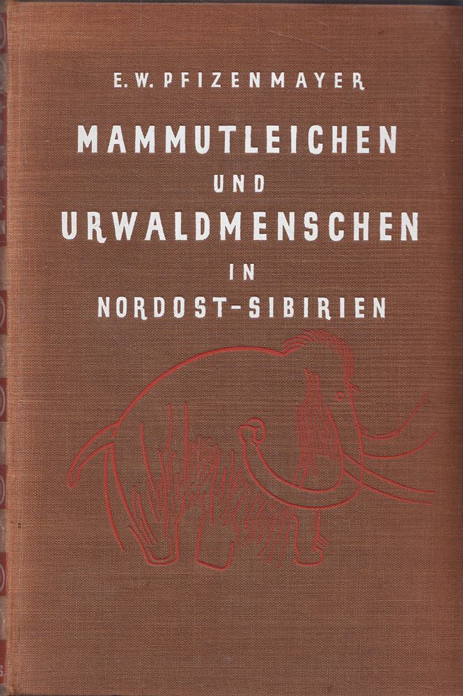 Mammutleichen und Urwaldmenschen in Nordost-Sibirien.