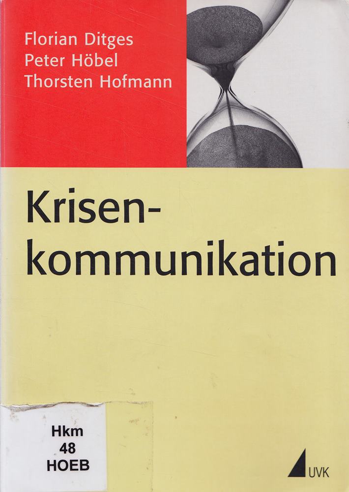 Krisenkommunikation (Praxis PR) (PR Praxis)