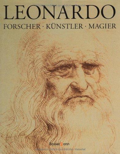Leonardo: Forscher Künstler Magier