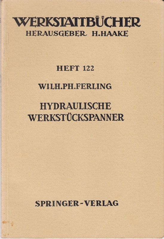 Hydraulische Werkstückspanner (Werkstattbücher) (German Edition) (Werkstattbücher 122 Band 122)
