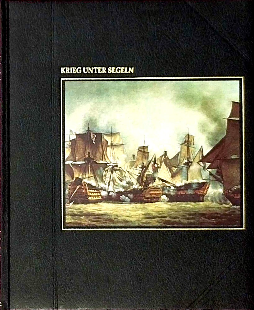 Krieg unter Segeln. Die Seefahrer.