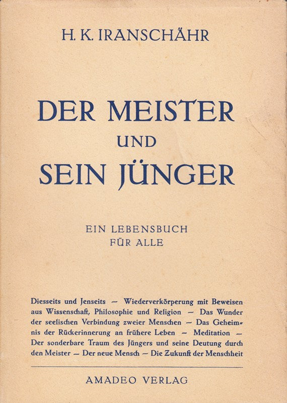 Der Meister und sein Jünger - Ein Lebensbuch für alle. Band 2.