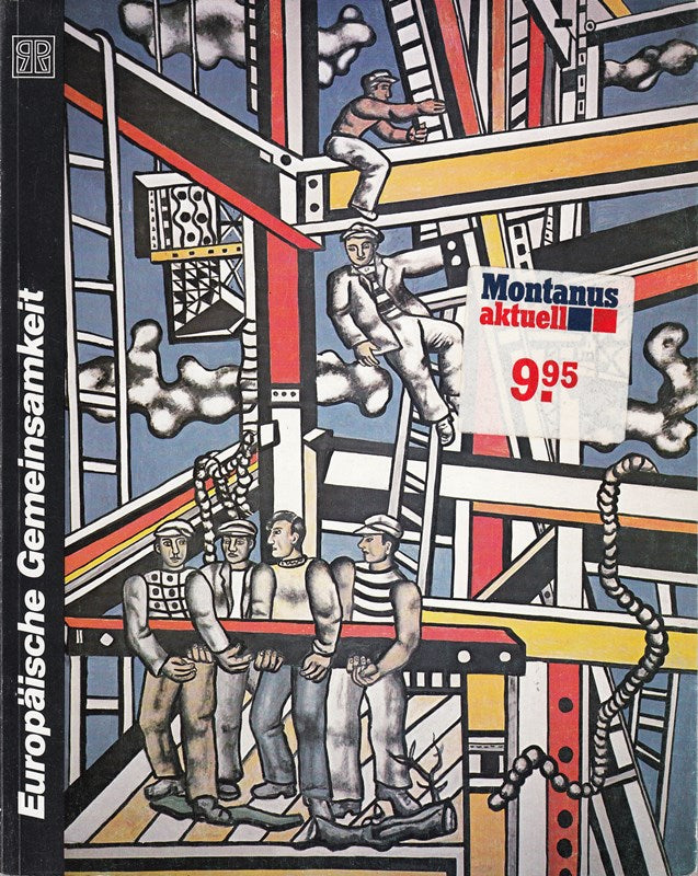 Europäische Gemeinsamkeit. Fundamente Inspirationen Wechselwirkungen ; 3. Mai - 19. Juni Städt. Kunsthalle Recklinghausen.
