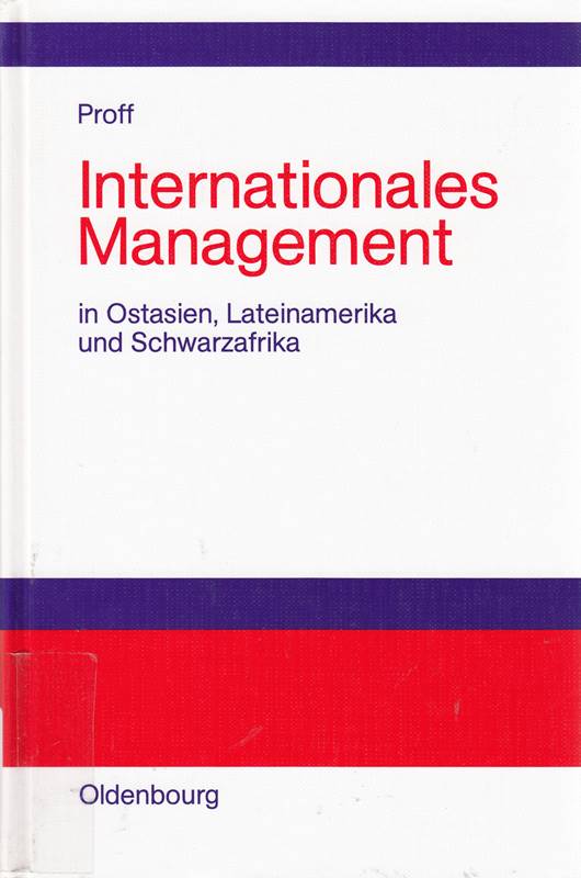 Internationales Management: In Ostasien Lateinamerika und Schwarzafrika