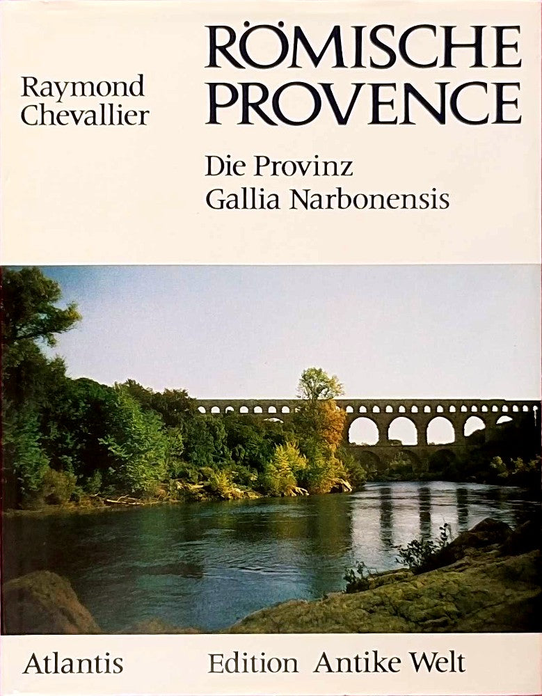 Römische Provence : Die Provinz Gallia Narbonensis. (Sonderausgabe)