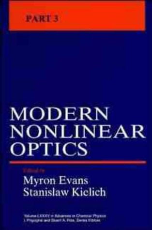 Modern Nonlinear Optics (Advances in Chemical Physics Part 3)