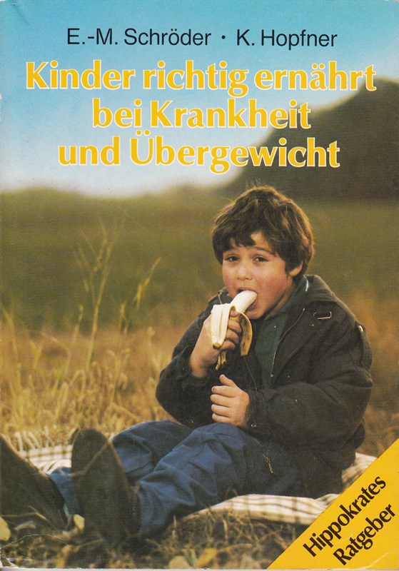 Kinder richtig ernährt bei Krankheit und Übergewicht. Was gut schmeckt und gesund ist