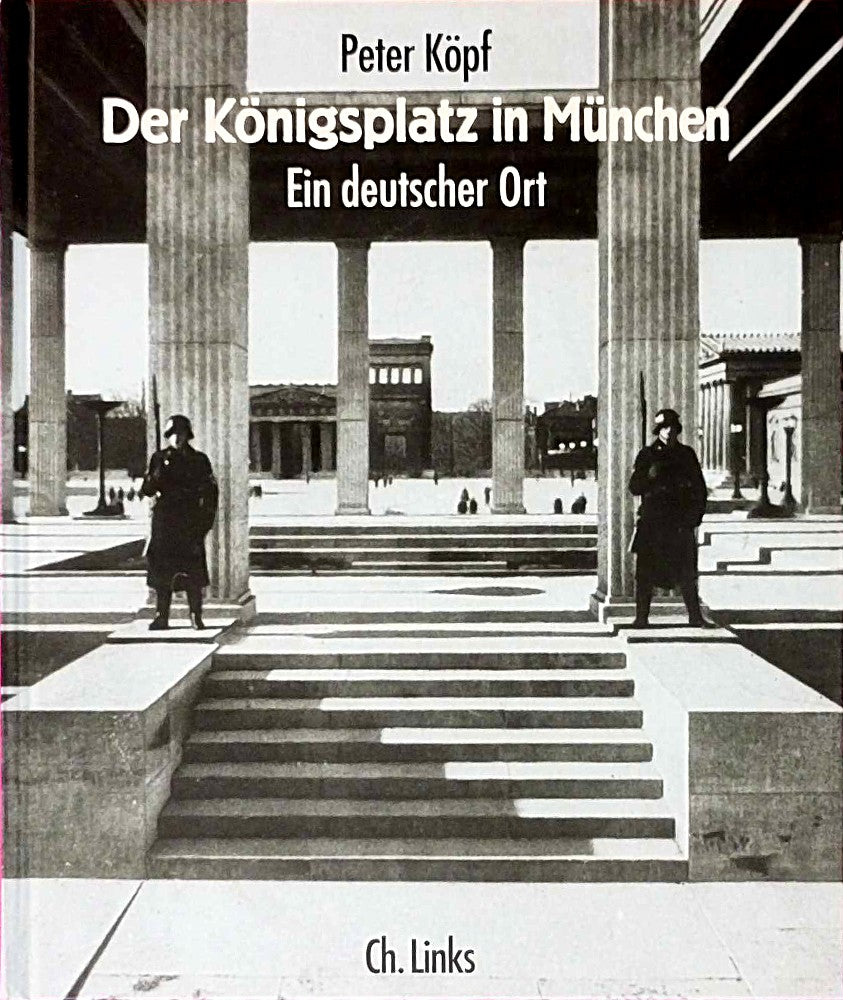 Der Königsplatz in München: Ein deutscher Ort