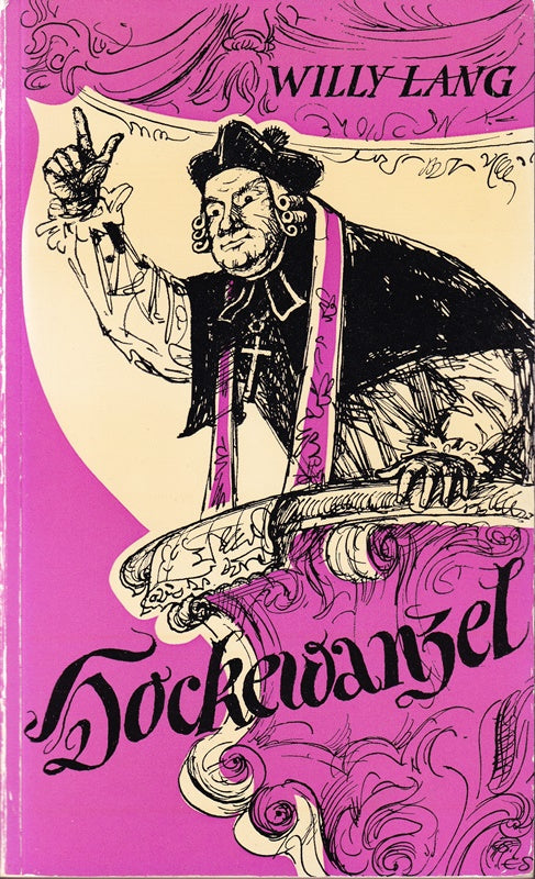 Hockewanzel. Lebensbild und Anekdoten