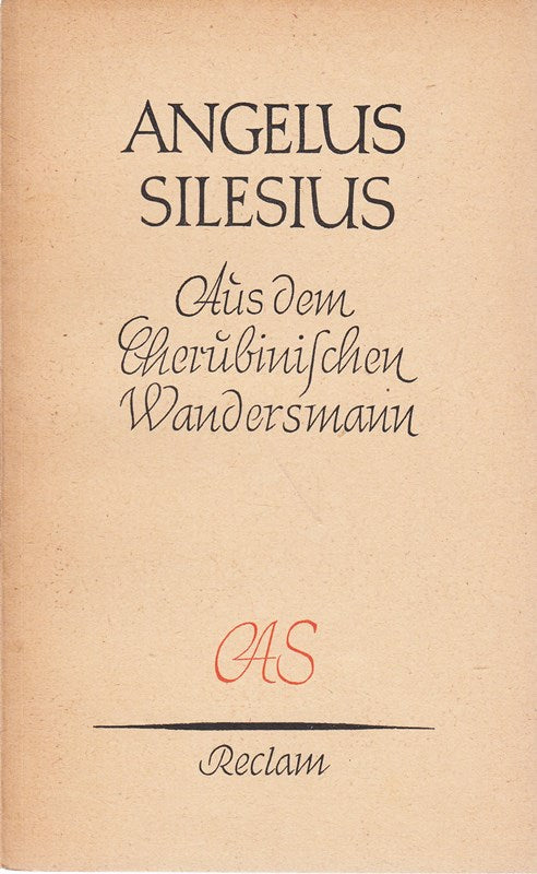 Aus dem Cherubinischen Wanderesmann und Anderen Geistlichen Dichtungen. Reclam. 1950.