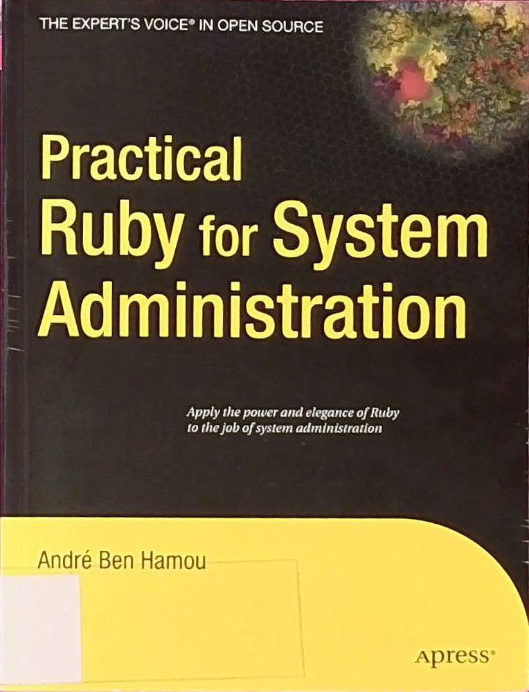 Practical Ruby for System Administration (Expert's Voice in Open Source)