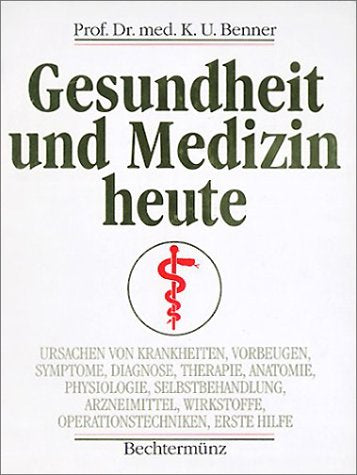 Gesundheit und Medizin heute
