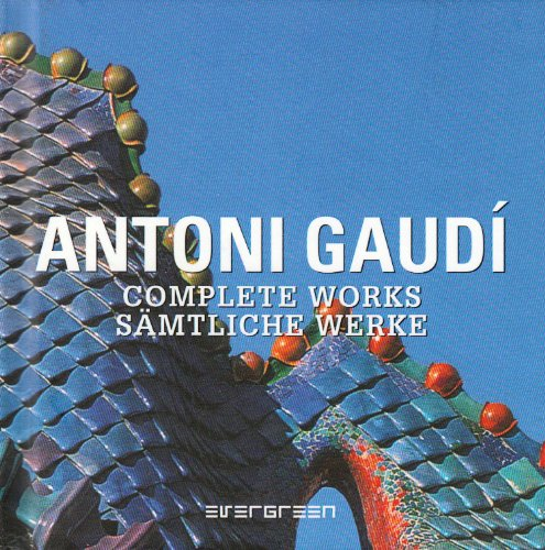 Gaudi Brick: Complete Works / Samtliche Werke