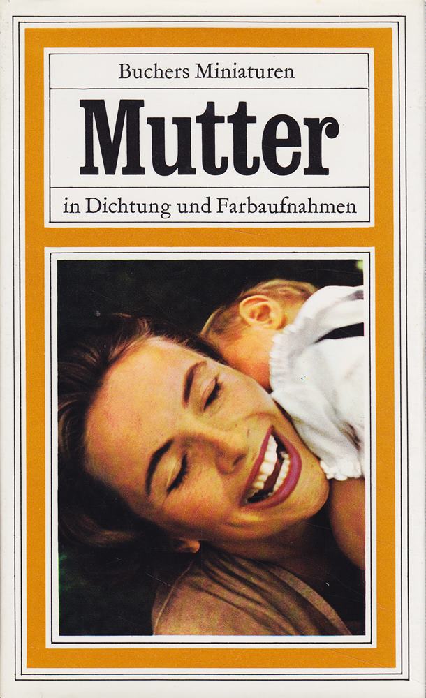 Buchers Miniaturen. Mutter in Dichtung und Farbaufnahmen