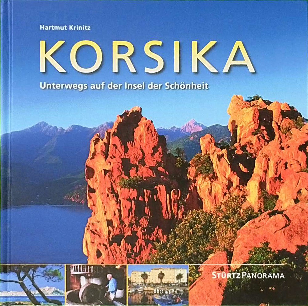 Korsika - Unterwegs auf der Insel der Schönheit: Ein hochwertiger Fotoband mit über 165 Bildern auf 144 Seiten im quadratischen Großformat - STÜRTZ Verlag (Panorama)
