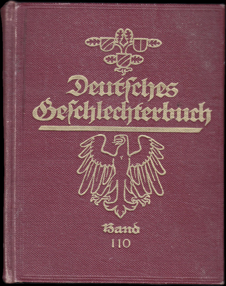 Deutsches Geschlechterbuch - Band 110 (Schwäbisches Geschlechterbuch Band 7.)