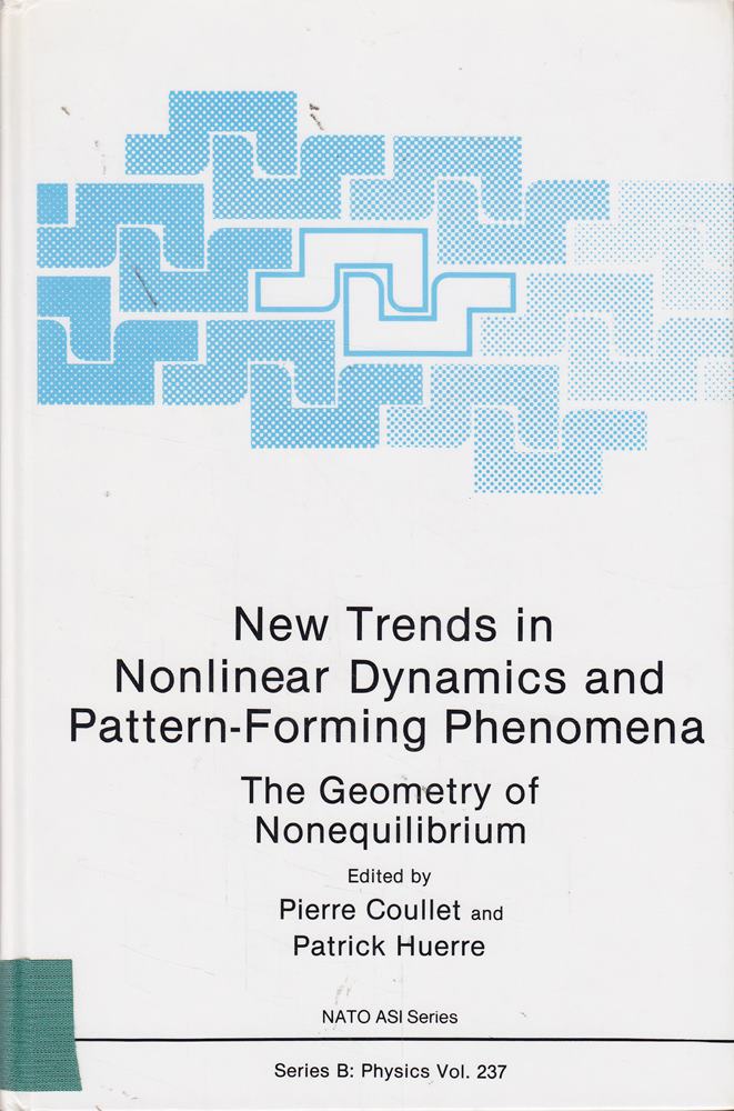 New Trends in Nonlinear Dynamics and Pattern-Forming Phenomena: The Geometry of Nonequilibrium (NATO Science Series B: 237 Band 237)