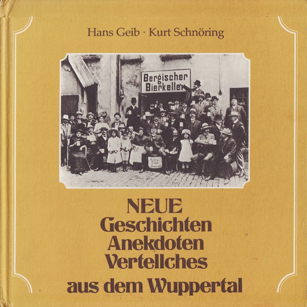 Neue Geschichten Anekdoten Vertellchens aus dem Wuppertal