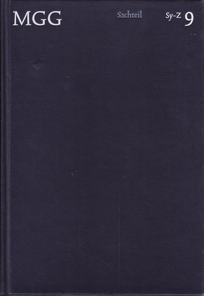Die Musik in Geschichte und Gegenwart (MGG). Sachteil Band 9: Sy-Z: Allgemeine Enzyklopädie der Musik (Die Musik in Geschichte und Gegenwart (MGG): Allgemeine Enzyklopädie der Musik)