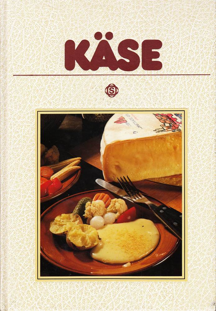 Käse. Mit 75 pikanten Rezepten aus aller Welt