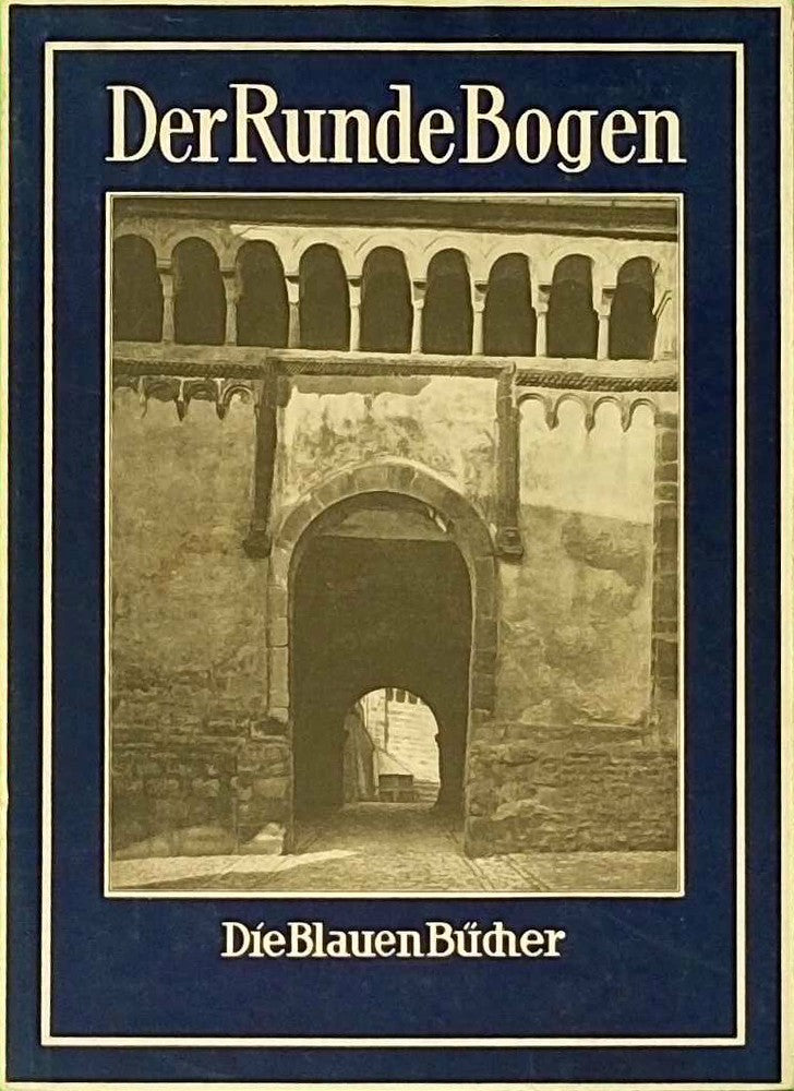 Der runde Bogen. Die blauen Bücher