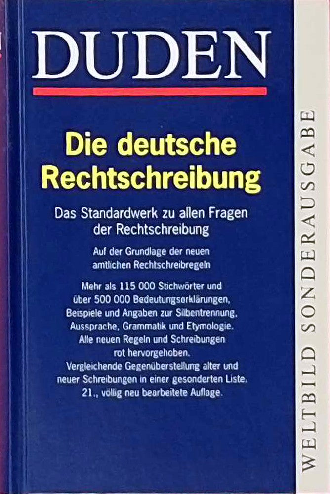 DUDEN ? Die deutsche Rechtschreibung: Auf der Grundlage der neuen amtlichen Rechtschreibregeln. Mehr als 115.000 Stichwörter und über 500.000 ... u.d. Schweiz. Hrsg. v. d. Dudenredaktion