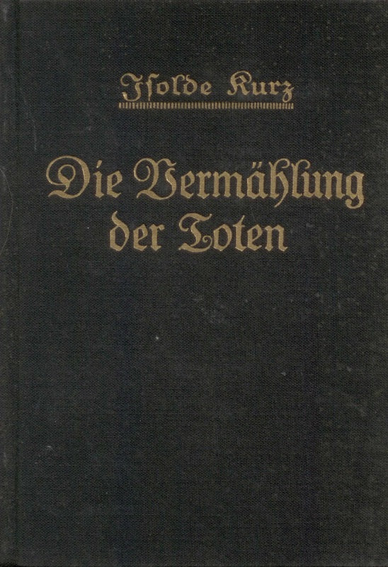 Die Vermählung der Toten (aus der Novellenreihe 'Die Kristallbücher')