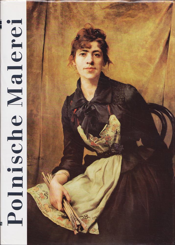 Polnische Malerei. von der Gotik bis zur Gegenwart.