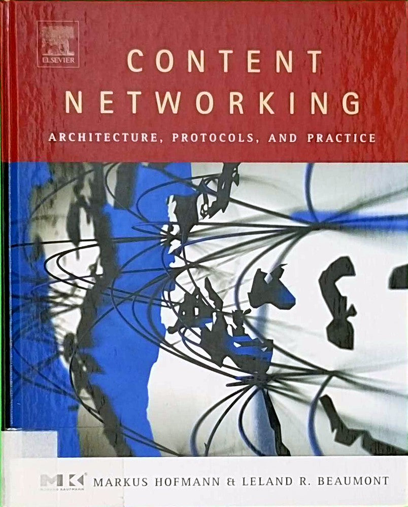 Content Networking: Architecture Protocols and Practice (The Morgan Kaufmann Series in Networking)