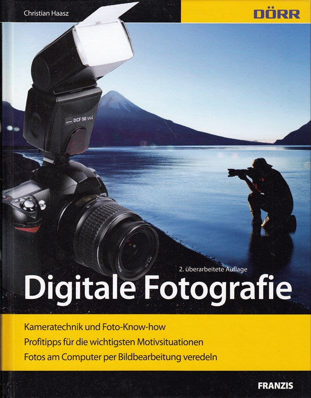 Dörr Digitale Fotografie / 2. überarbeitete Auflage