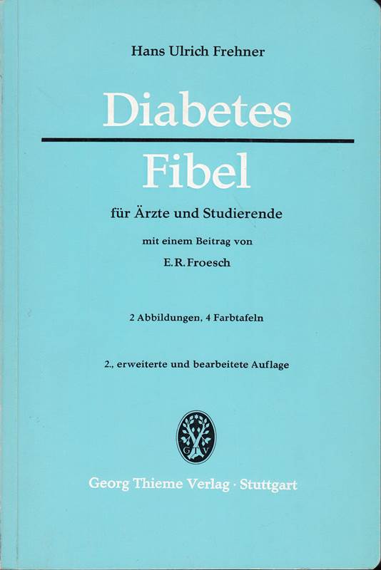 Diabetes-Fibel für Ärzte und Studierende