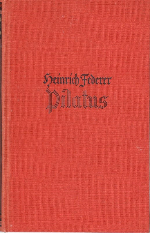 Pilatus / Eine Erzählung aus den Bergen.