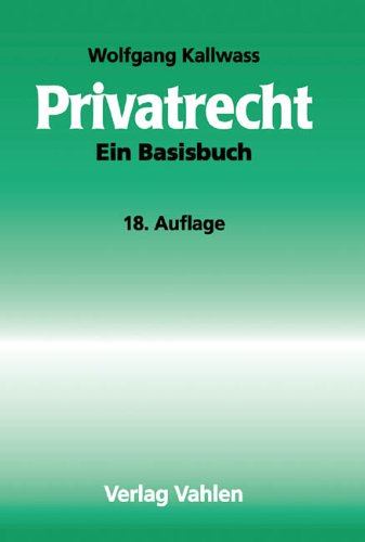 Privatrecht: Ein Basisbuch