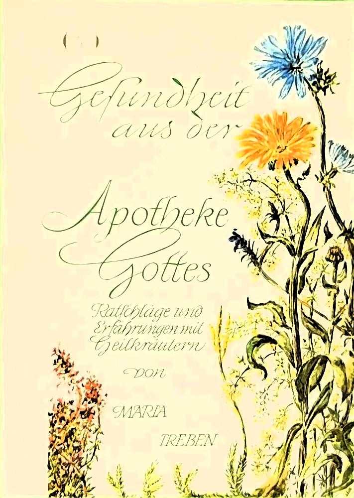 Ratschläge und Erfahrungen mit Heilkräutern - Gesundheit aus der Apotheke Gottes.
