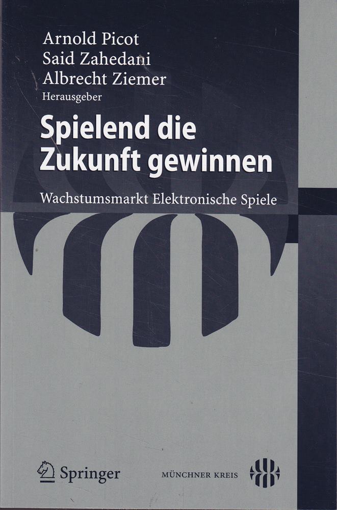 Spielend die Zukunft gewinnen: Wachstumsmarkt Elektronische Spiele (German Edition)