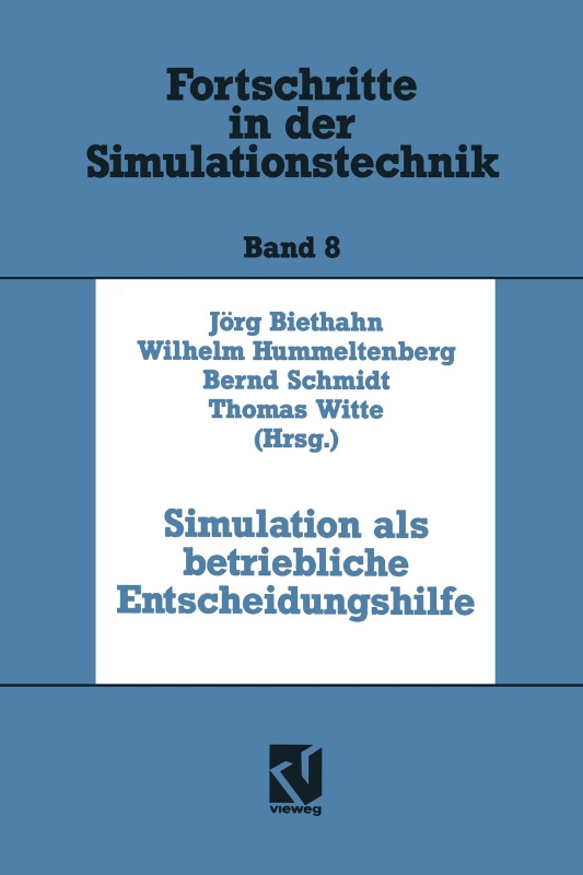 Simulation als Betriebliche Entscheidungshilfe (Fortschritte in der Simulationstechnik) (German Edition)