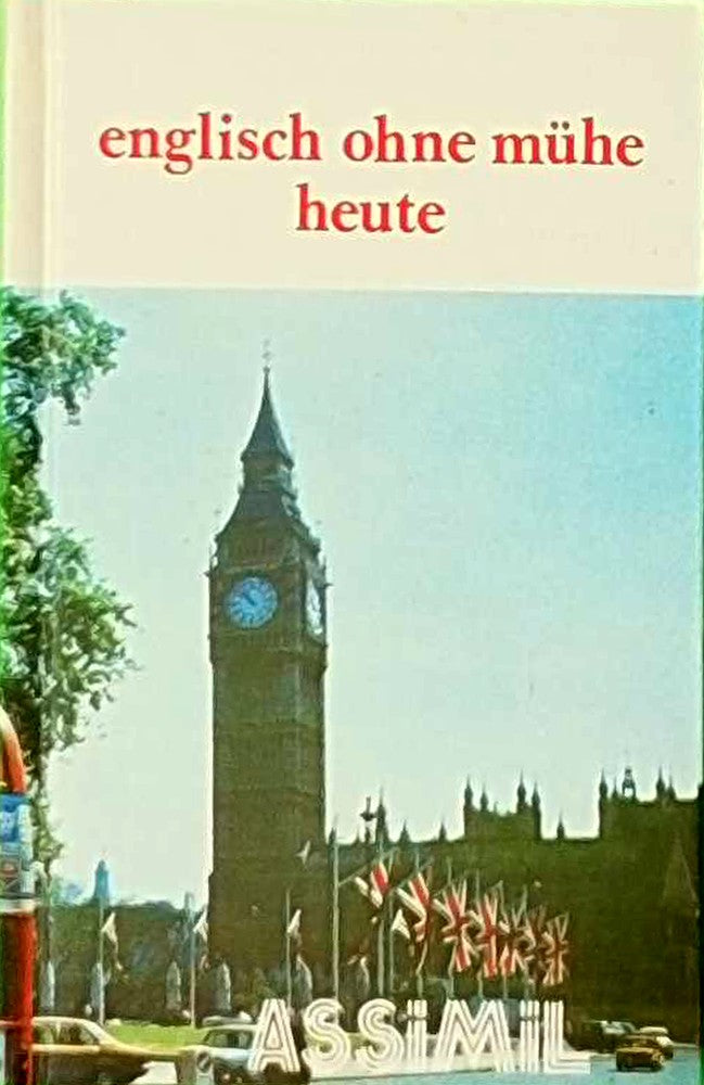 Englisch Ohne Muhe Heute/English With Ease