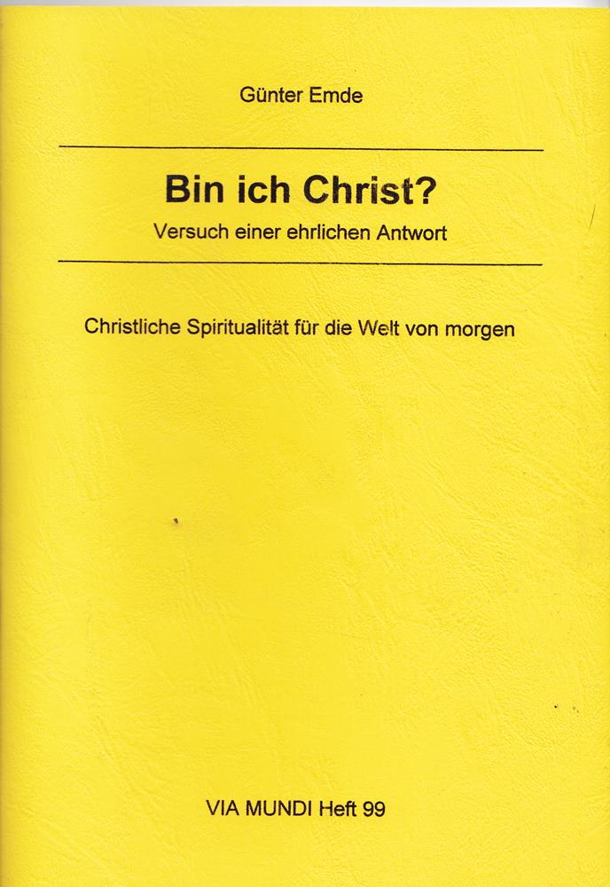 Bin ich Christ - Versuch einer ehrlichen Antwort
