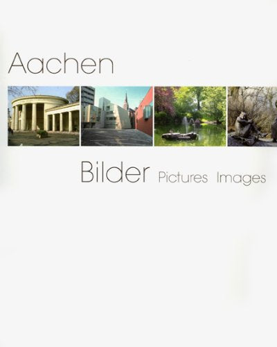 Aachen: Bilder - Pictures - Images