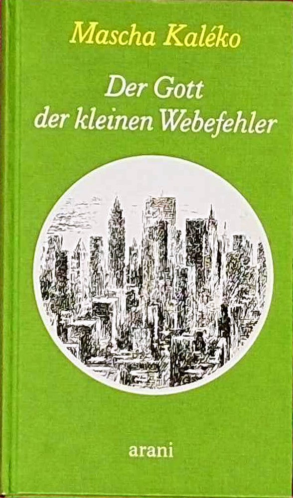 Der Gott der kleinen Webefehler: Spaziergänge durch New Yorks Lower Eastside und Greenwich Village