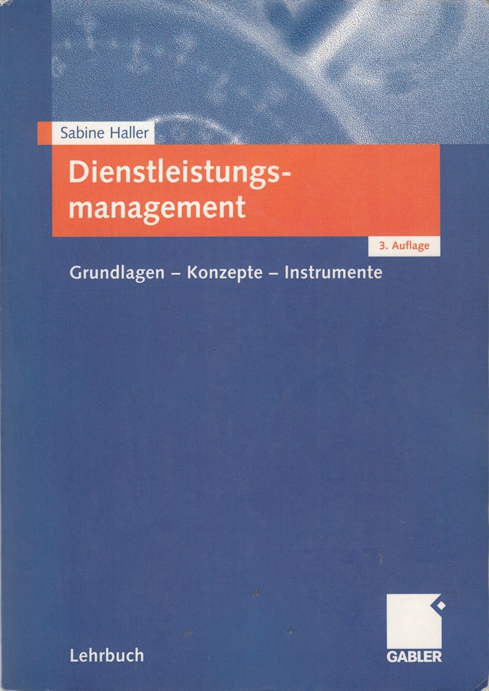 Dienstleistungsmanagement: Grundlagen - Konzepte - Instrumente