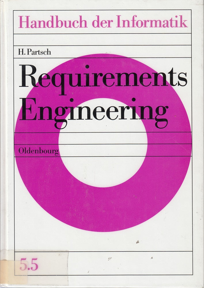 Handbuch der Informatik / Programmiermethoden Software Engineering / Requirements Engineering