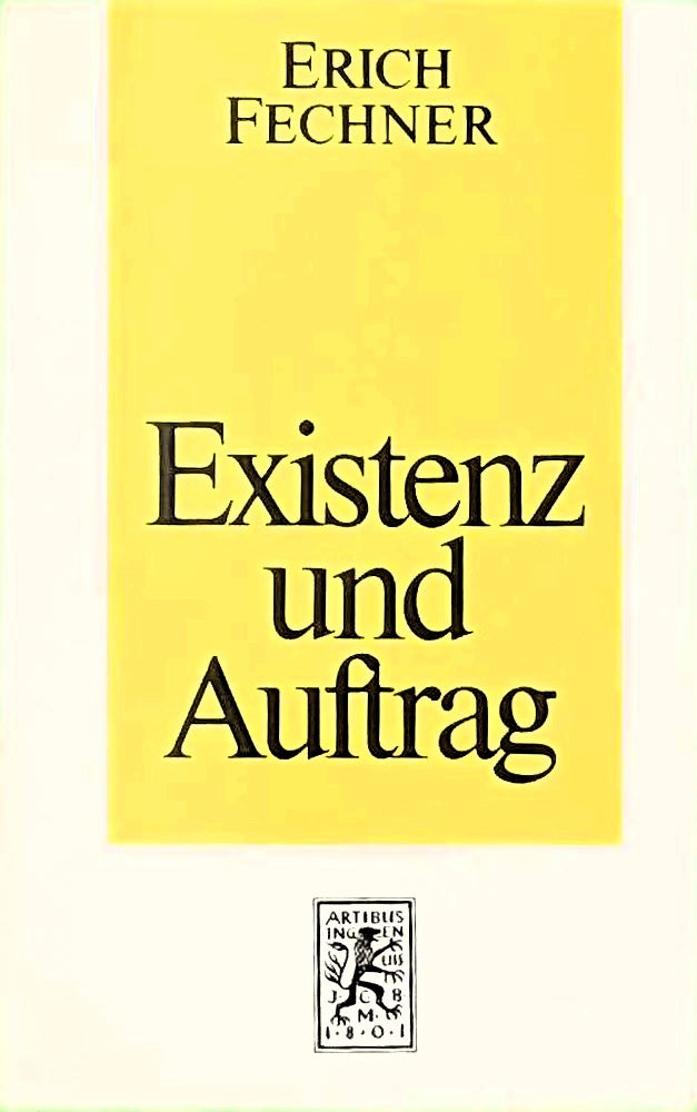 Existenz und Auftrag