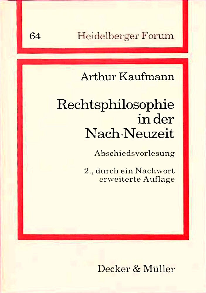 Rechtsphilosophie in der Nach-Neuzeit.