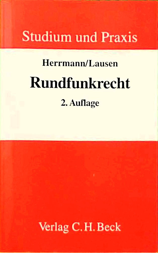 Rundfunkrecht: Fernsehen und Hörfunk mit Neuen Medien (Studium und Praxis)