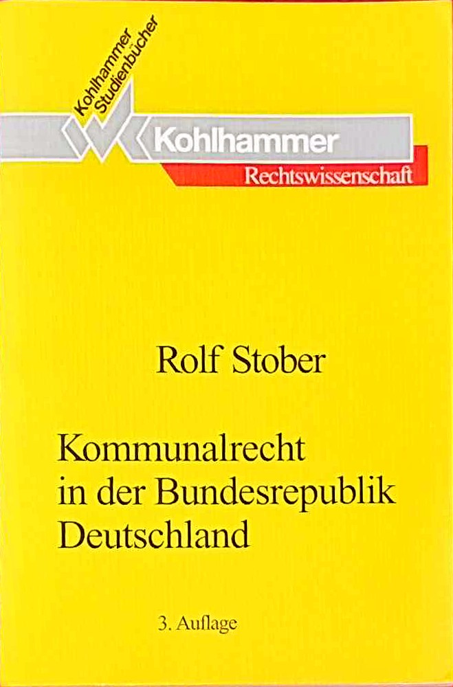 Kommunalrecht in der Bundesrepublik Deutschland (Studienbücher Rechtswissenschaft)